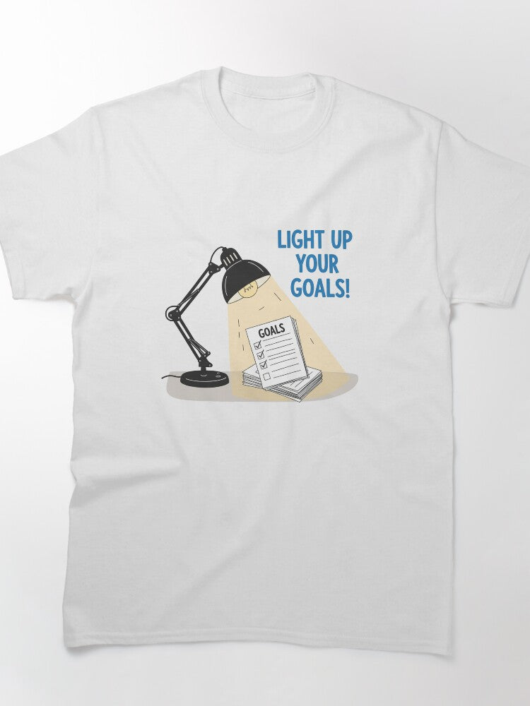 Meloora Funny Motivational Design - Light Up Your Goals Lamp Design Classic T-Shirt